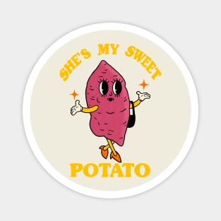 She's my sweet potato Magnet